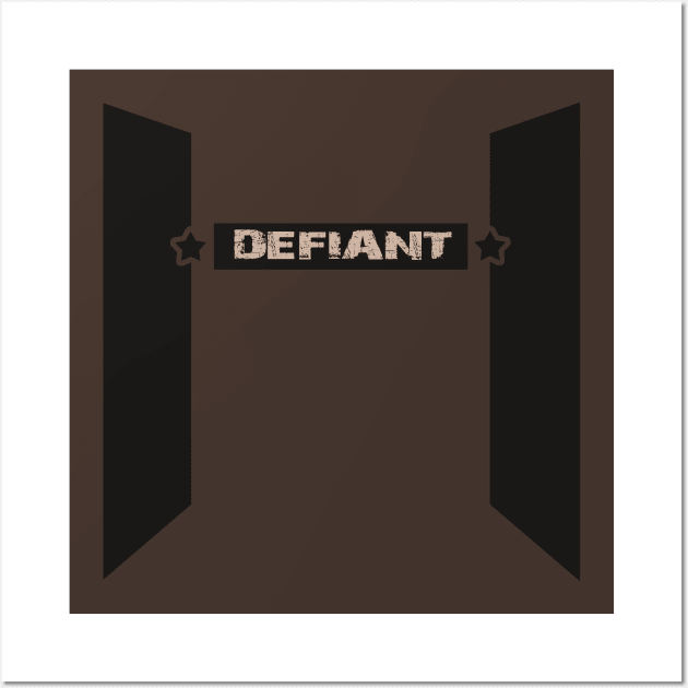 Defiant Wall Art by tatzkirosales-shirt-store